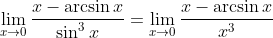 \lim _{x \rightarrow 0} \frac{x-\arcsin x}{\sin ^{3} x}=\lim _{x \rightarrow 0} \frac{x-\arcsin x}{x^{3}}