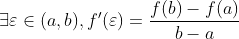 \exists\varepsilon \in(a,b),f'(\varepsilon )=\frac{f(b)-f(a)}{b-a}