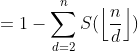 =1-\sum_{d=2}^{n}S(\left \lfloor \frac{n}{d} \right \rfloor)